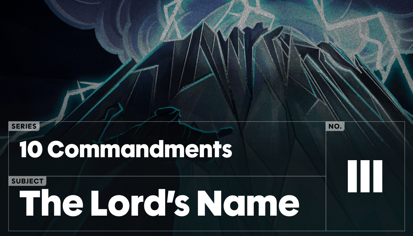 10 Commandments #3: You shall not take the Lord's Name in vain | RealFaith