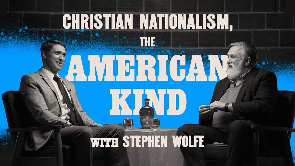 Christian Nationalism, The American Kind | Stephen Wolfe | Canon+