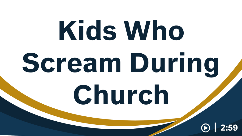 how-to-handle-unruly-children-in-church-fortis
